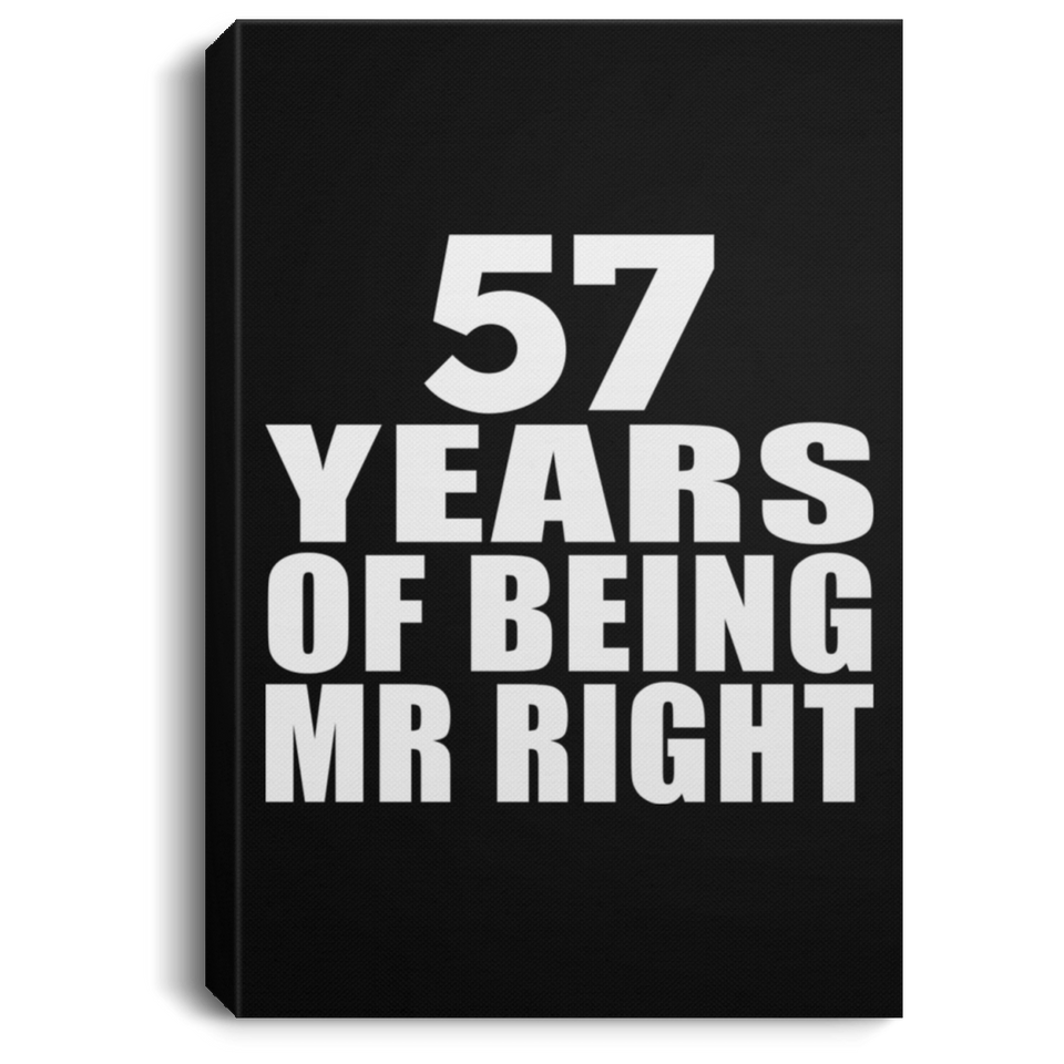 57th Anniversary 57 Years Of Being Mr Right - Canvas Portrait