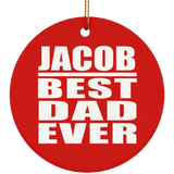 Jacob Best Dad Ever - Circle Ornament