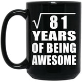 9th Birthday Square Root of 81 Years of Being Awesome - 15oz Coffee Mug Black