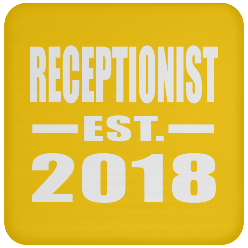 Receptionist Established EST. 2018 - Drink Coaster