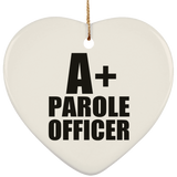 A+ Parole Officer - Heart Ornament