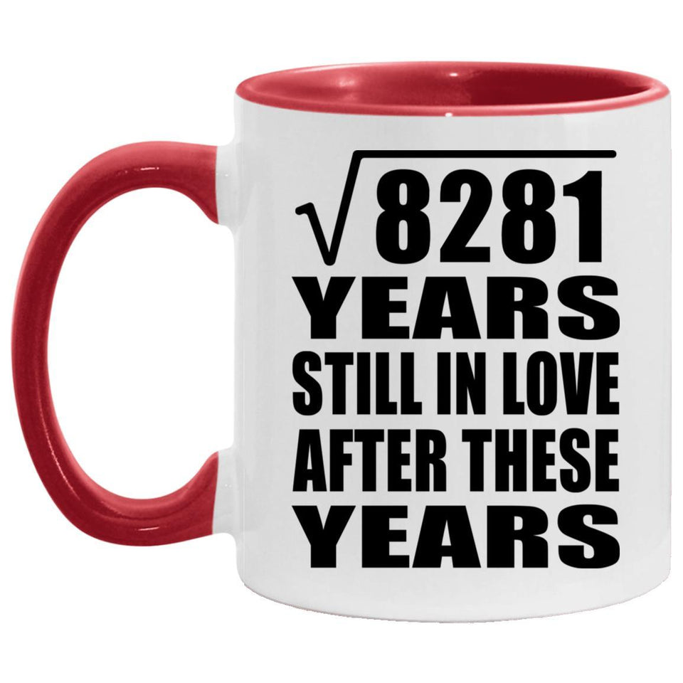 91st Anniversary Square Root of 8281 Years Still In Love - 11oz Accent Mug Red