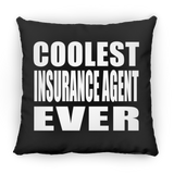 Coolest Insurance Agent Ever - Throw Pillow Black