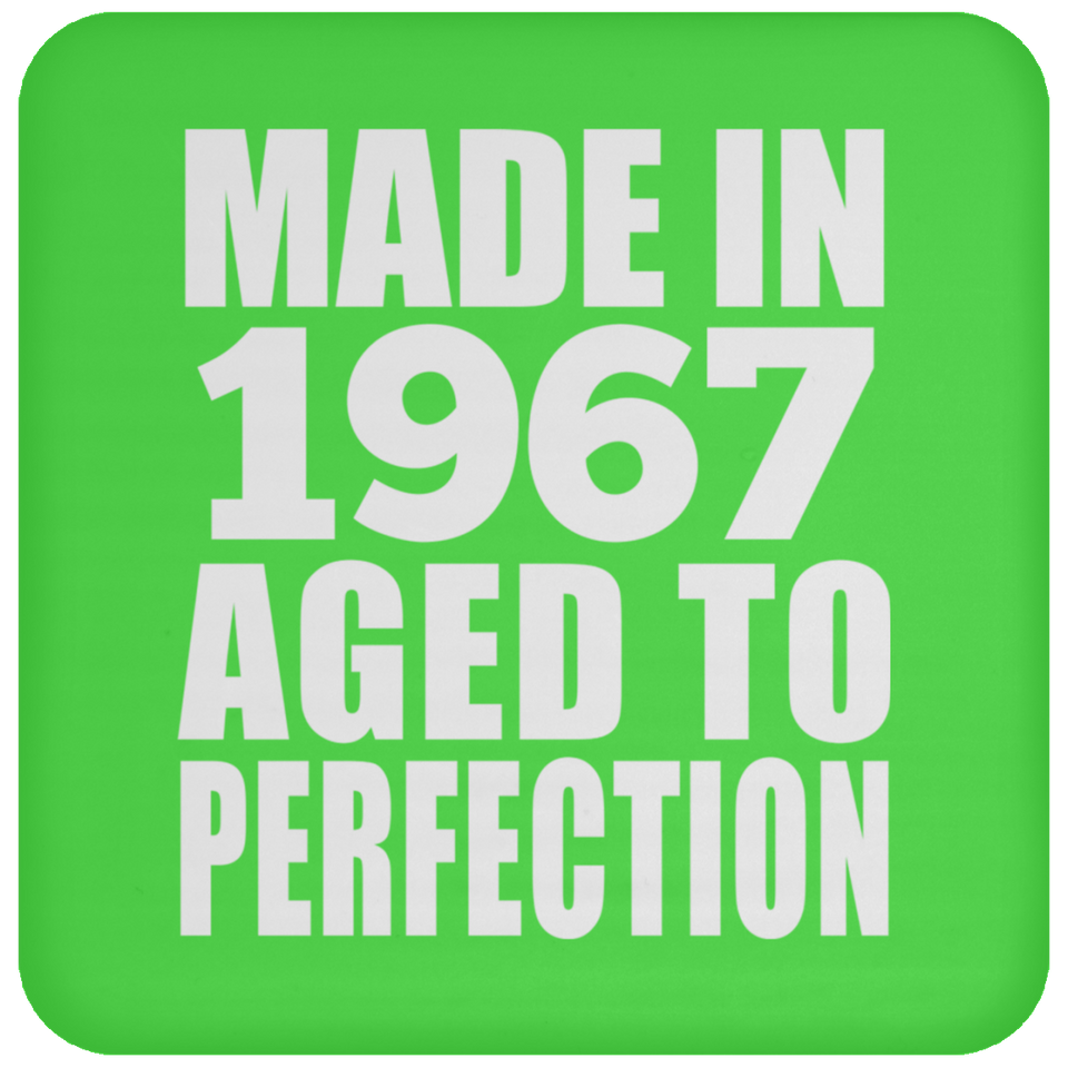 57th Birthday Made In 1967 Aged to Perfection - Drink Coaster