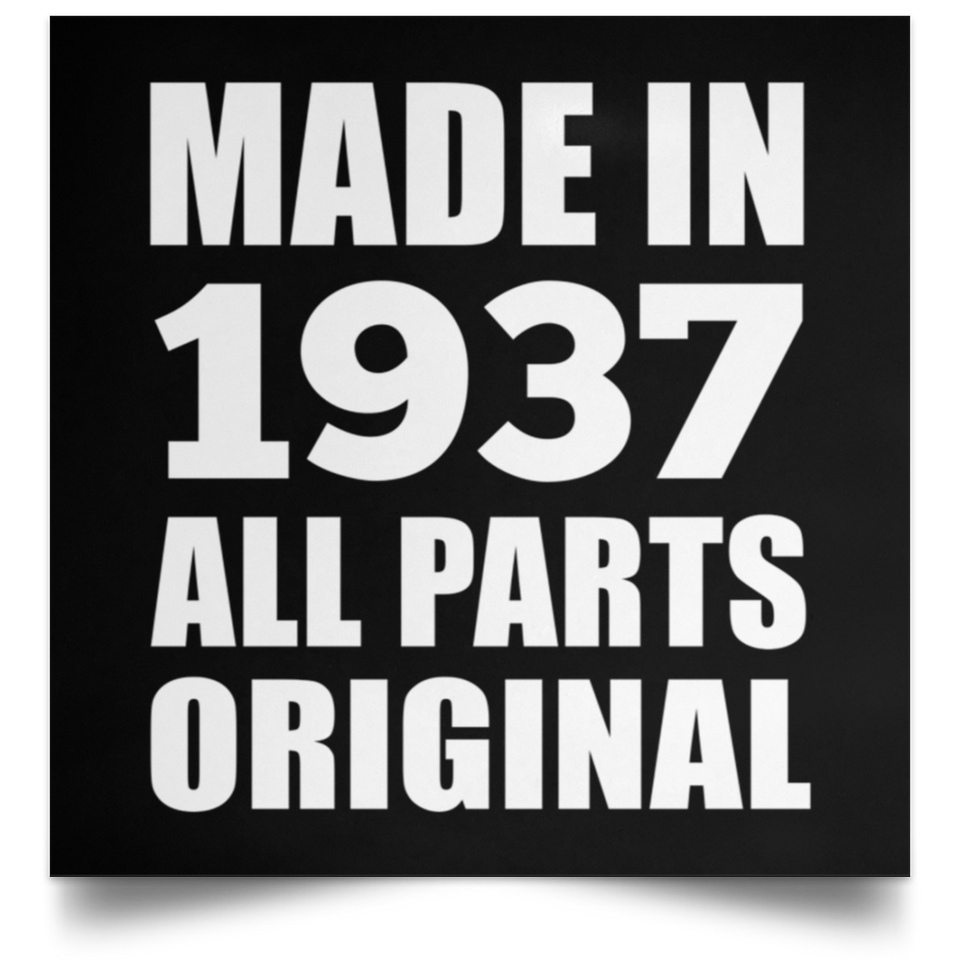 87th Birthday Made in 1937 All Parts Original - Poster Square