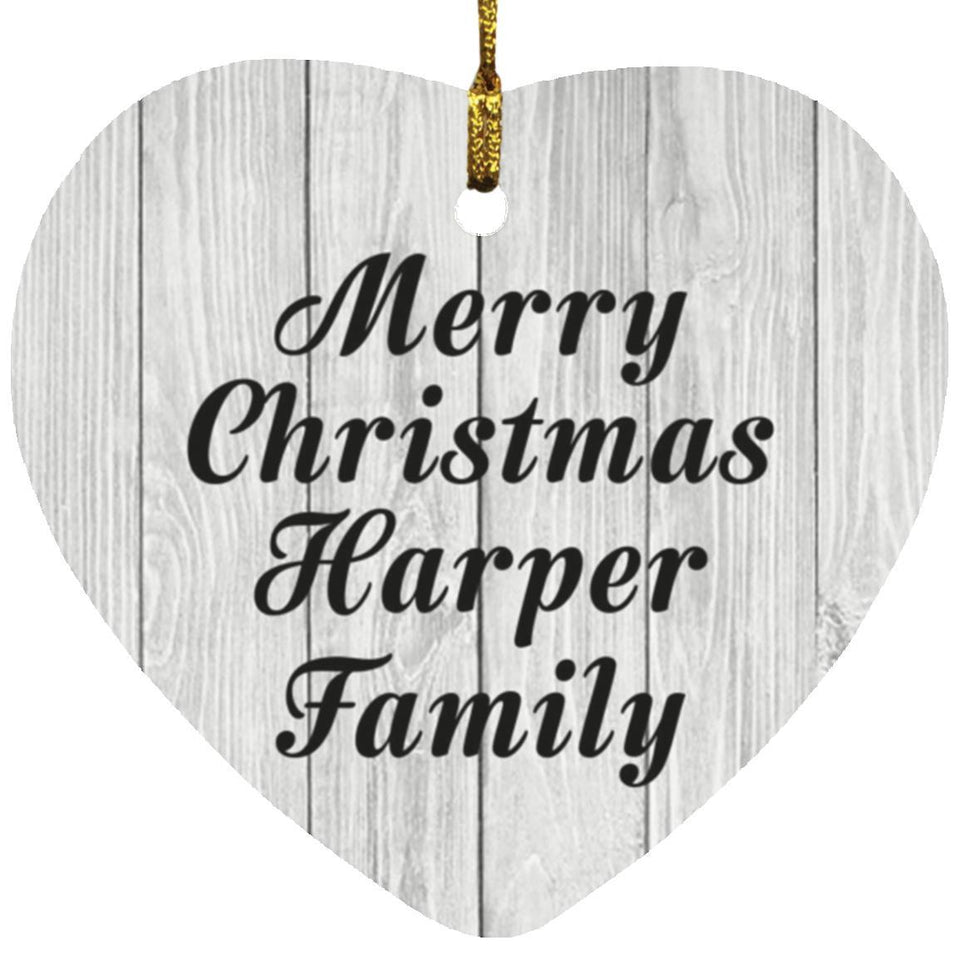 Merry Christmas Harper Family - Heart Ornament F