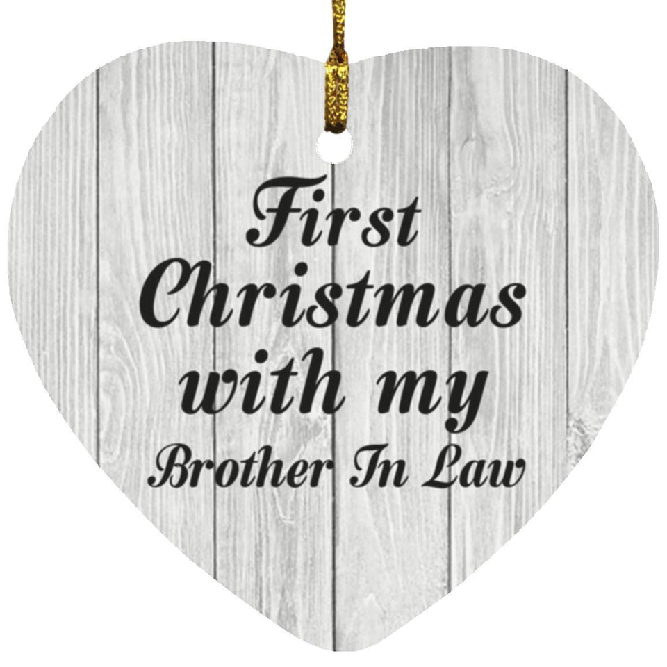 First Christmas With My Brother In Law - Heart Ornament F