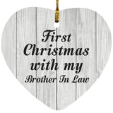 First Christmas With My Brother In Law - Heart Ornament F