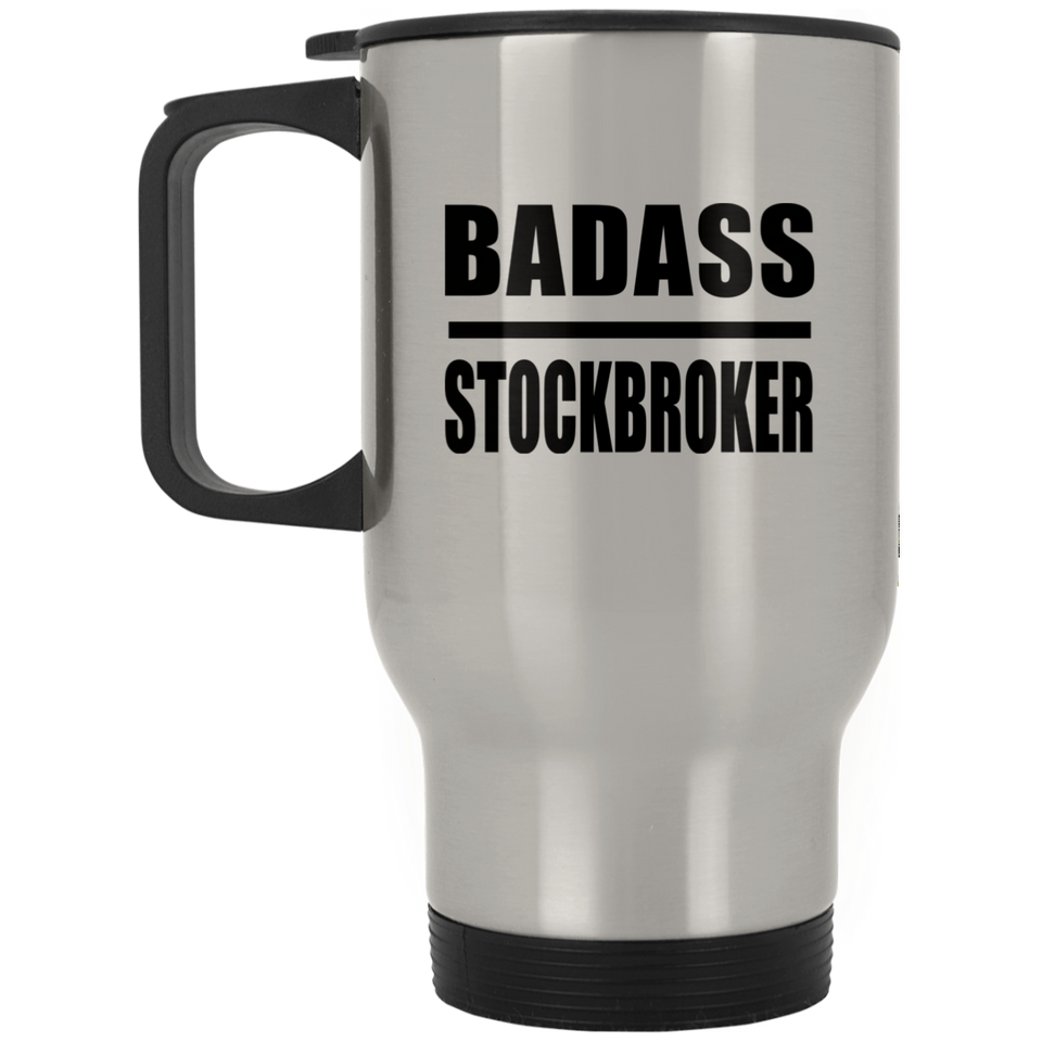 Badass Stockbroker - Silver Travel Mug
