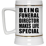 Being Funeral Director Makes Life Special - Beer Stein