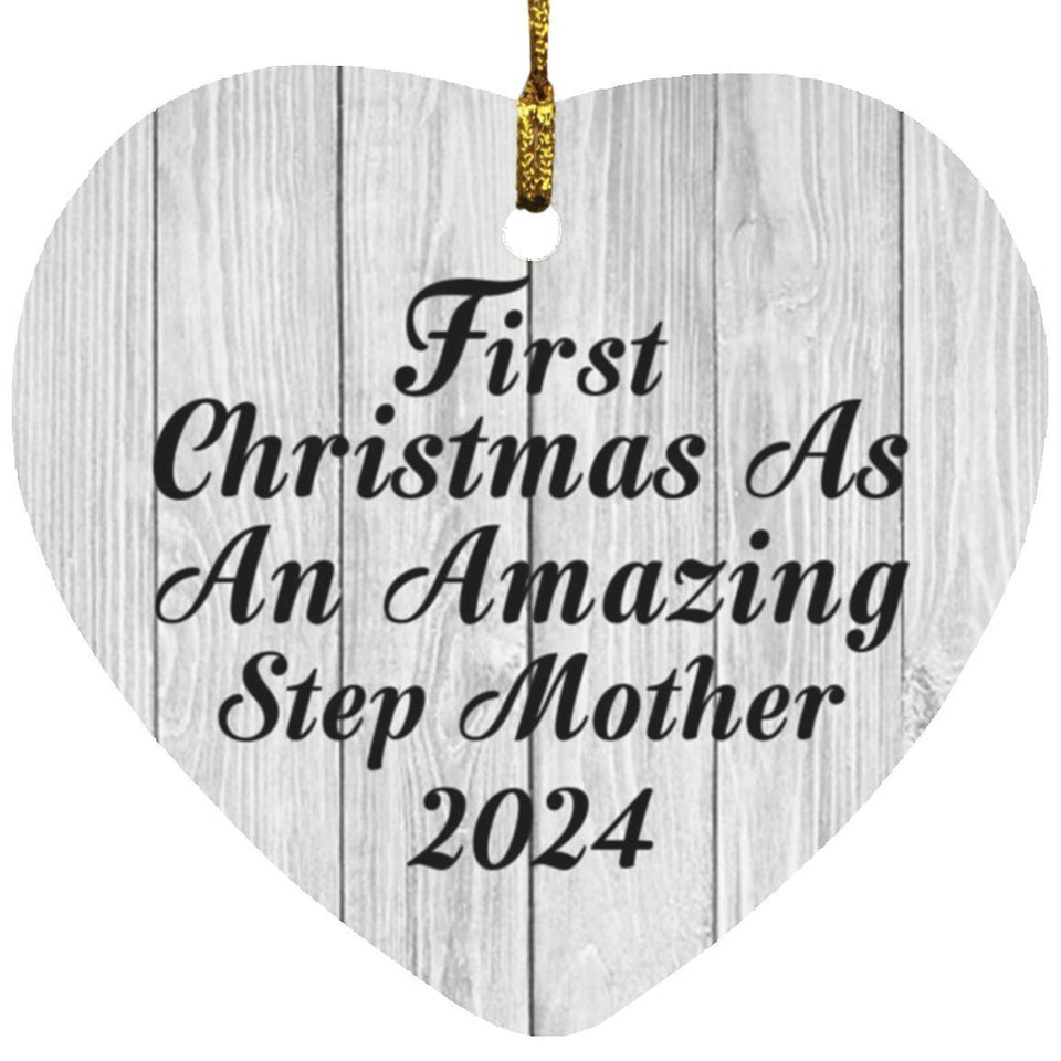 First Christmas As An Amazing Step Mother 2024 - Heart Ornament F