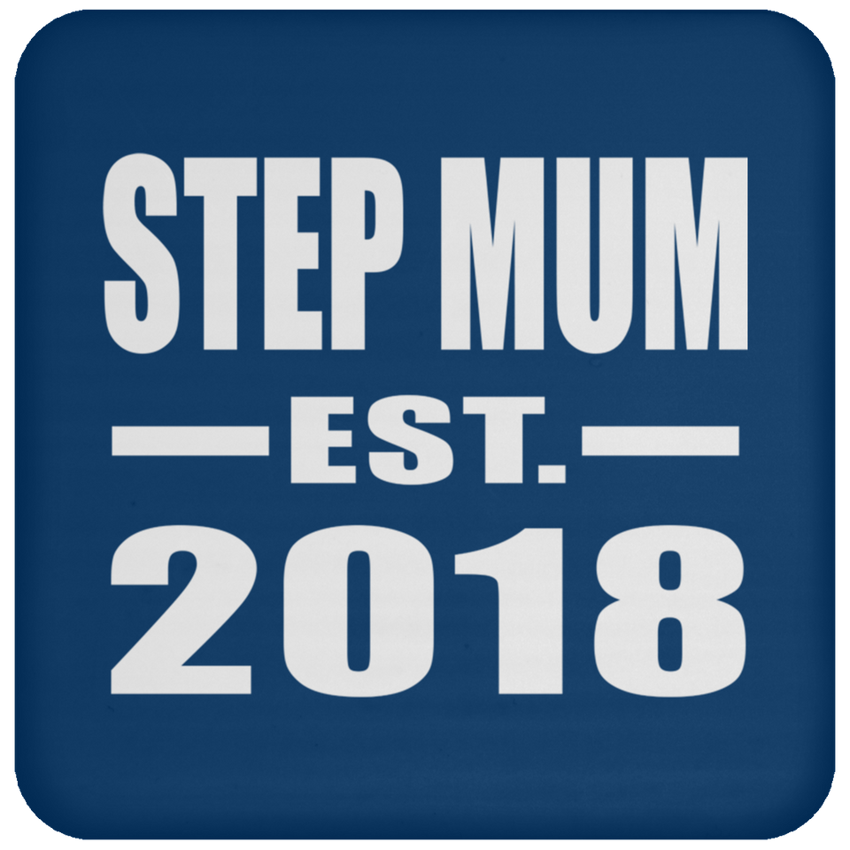 Step Mum Established EST. 2018 - Drink Coaster