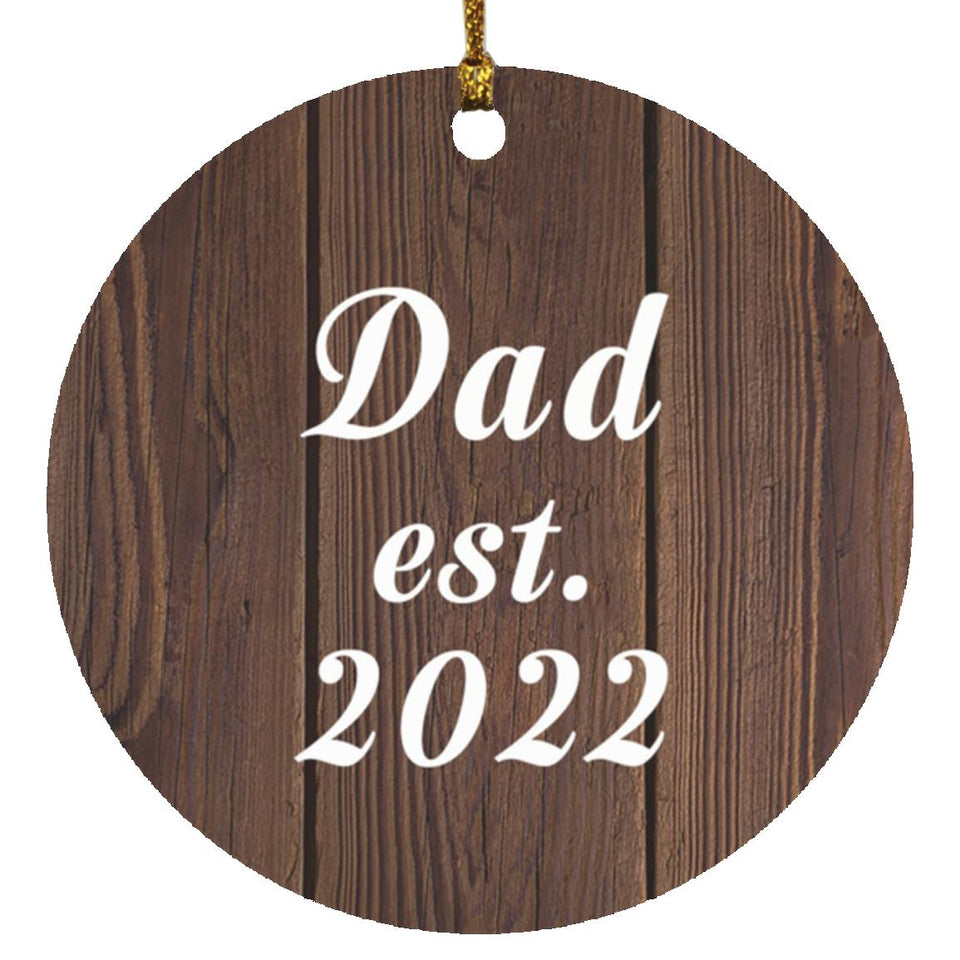 Dad Established EST. 2022 - Circle Ornament D