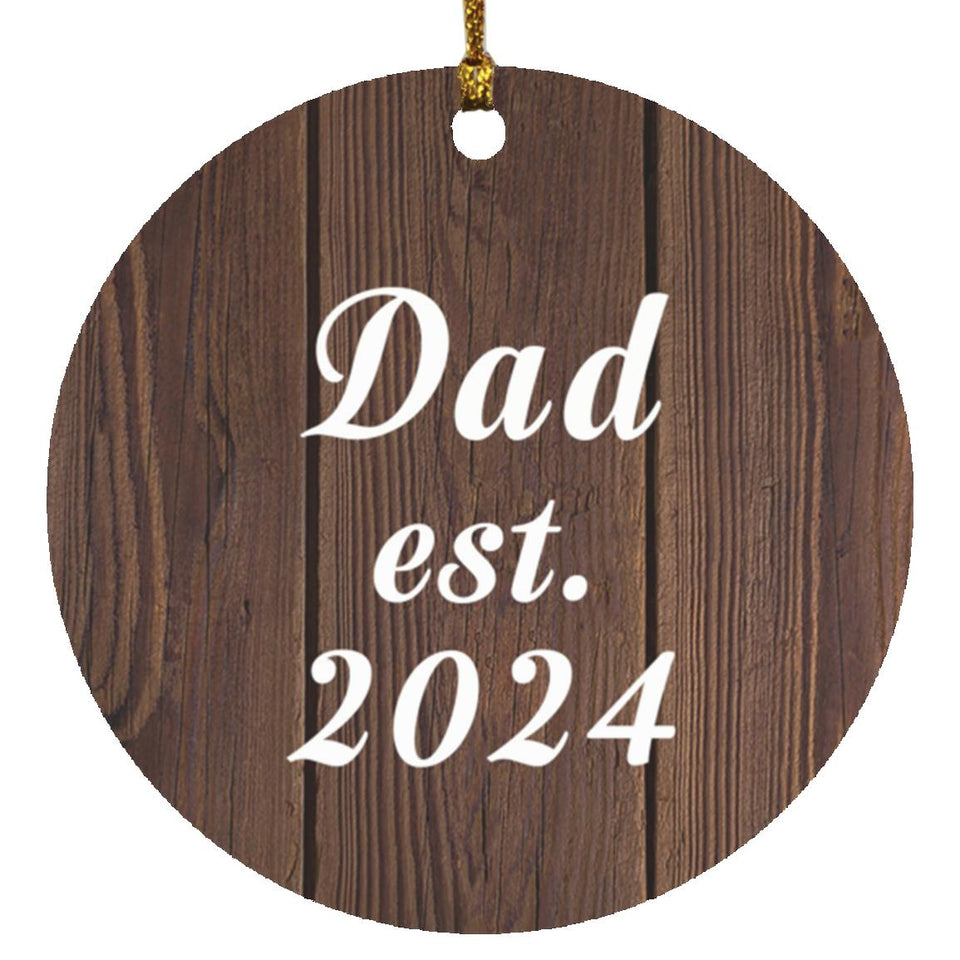Dad Established EST. 2024 - Circle Ornament D