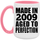 15th Birthday Made In 2009 Aged to Perfection - 15oz Accent Mug Pink