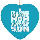 Proud Firefighter Mom Of Awesome Son - Heart Ornament
