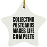 Collecting Postcards Makes Life Complete - Star Ornament