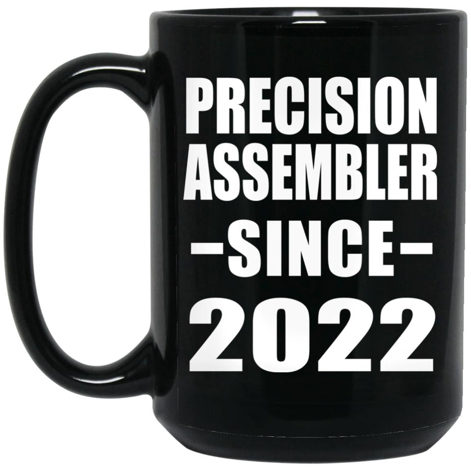 Precision Assembler Since 2022 - 15oz Coffee Mug Black
