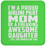 Proud Airline Pilot Mom Of Awesome Daughter - Drink Coaster