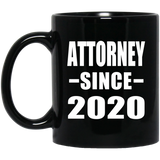 Attorney Since 2020 - 11oz Coffee Mug Black