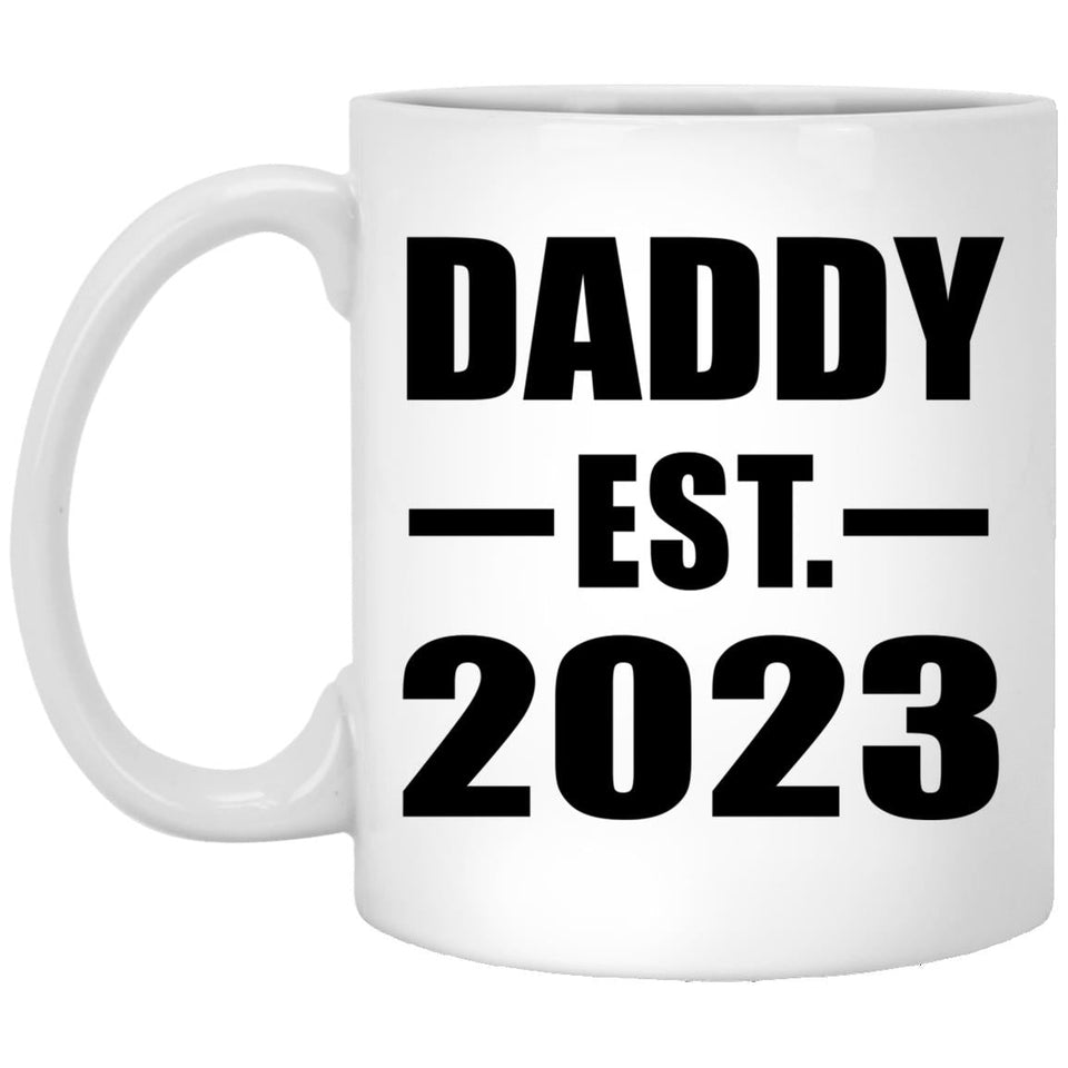 Daddy Established EST. 2023 - 11oz Coffee Mug