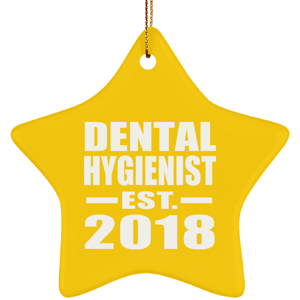 Dental Hygienist Established EST. 2018 - Star Ornament