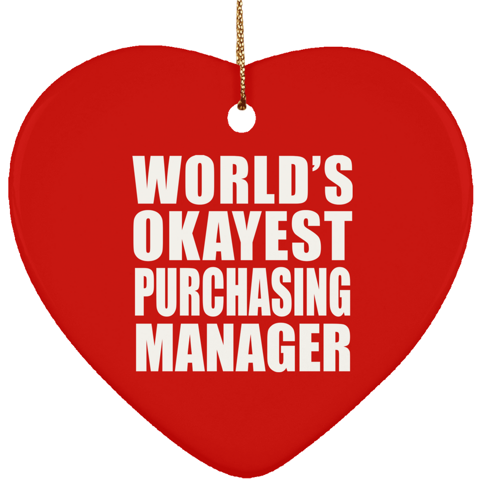 World's Okayest Purchasing Manager - Heart Ornament