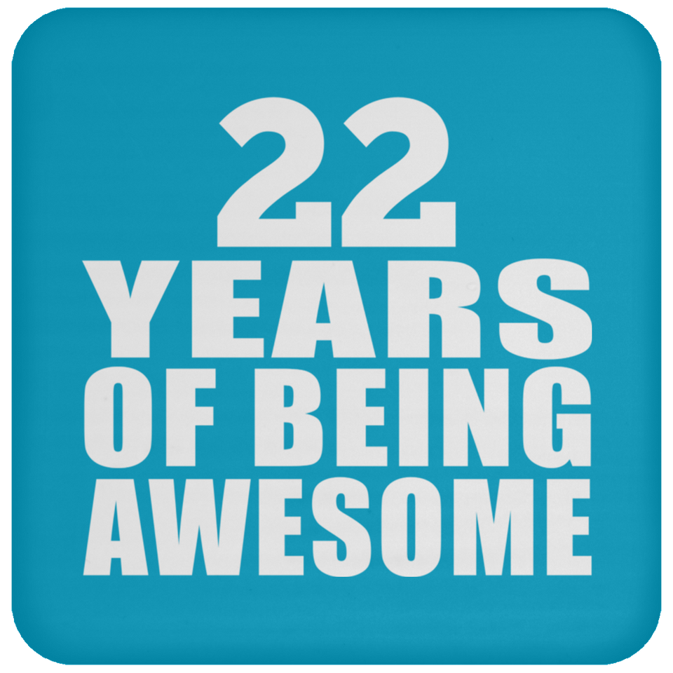 22nd Birthday 22 Years Of Being Awesome - Drink Coaster