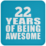 22nd Birthday 22 Years Of Being Awesome - Drink Coaster
