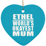 Ethel World's Okayest Mum - Heart Ornament
