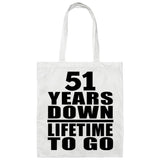 51 Years Down Lifetime To Go - Tote Bag White
