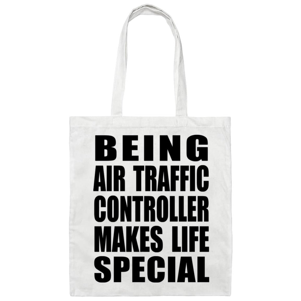 Being Air Traffic Controller Makes Life Special - Tote Bag White