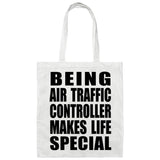 Being Air Traffic Controller Makes Life Special - Tote Bag White