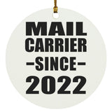 Mail Carrier Since 2022 - Circle Ornament
