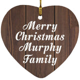Merry Christmas Murphy Family - Heart Ornament D
