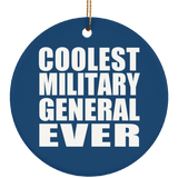 Coolest Military General Ever - Circle Ornament
