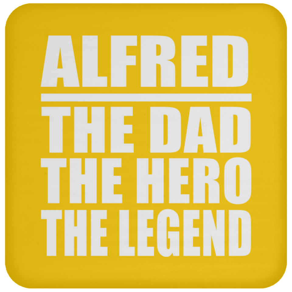 Alfred The Dad The Hero The Legend - Drink Coaster