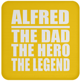 Alfred The Dad The Hero The Legend - Drink Coaster
