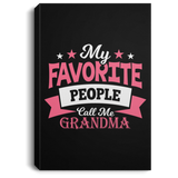My Favorite People Call Me Grandma - Canvas Portrait