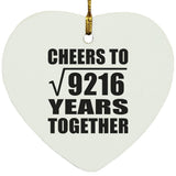 96th Anniversary Cheers To Square Root of 9216 Years Together - Heart Ornament