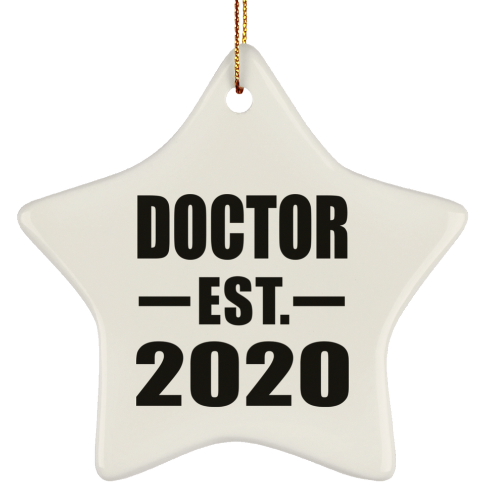 Doctor Established EST. 2020 - Star Ornament