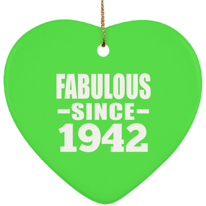 82nd Birthday Fabulous Since 1942 - Heart Ornament