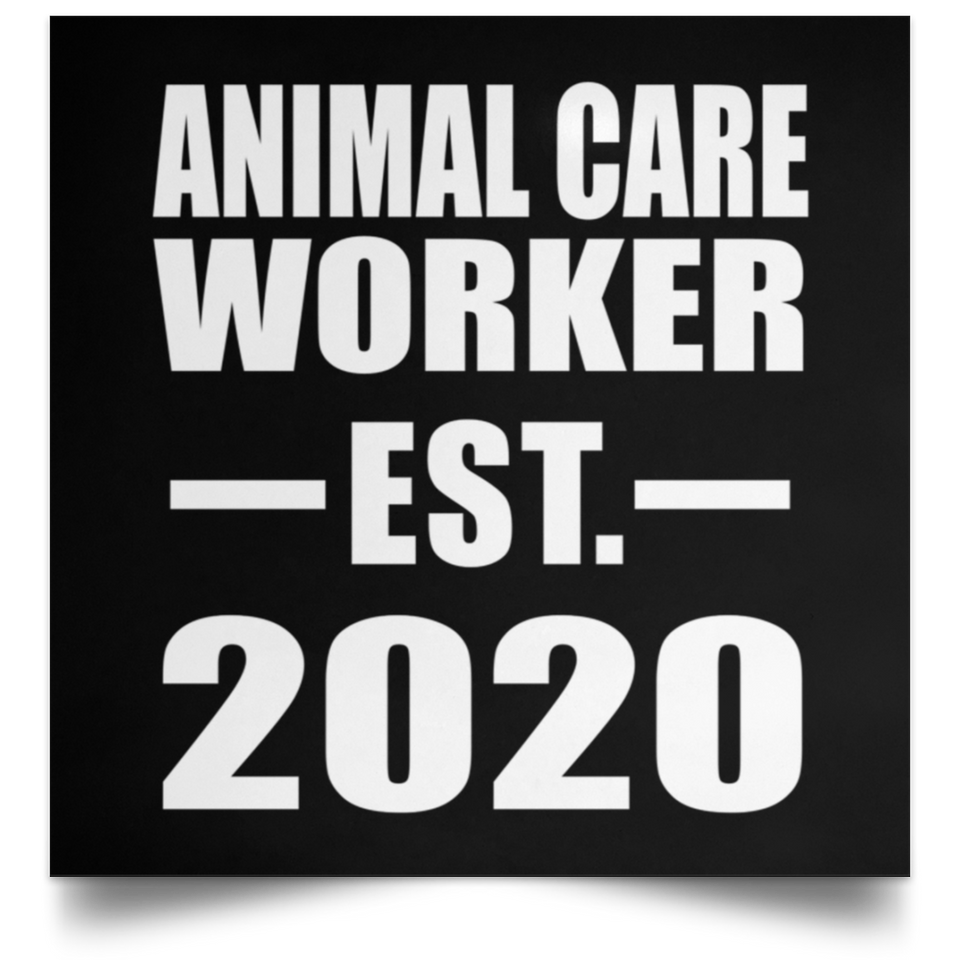 Animal Care Worker Established EST. 2020 - Poster Square