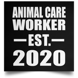 Animal Care Worker Established EST. 2020 - Poster Square