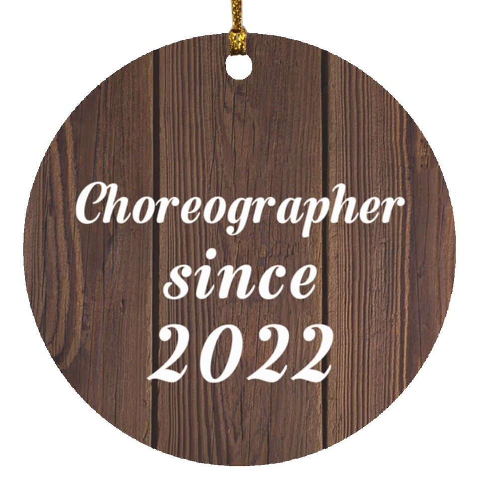 Choreographer Since 2022 - Circle Ornament D