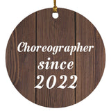 Choreographer Since 2022 - Circle Ornament D