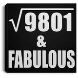 99th Birthday Square Root of 9801 & Fabulous - Canvas Square