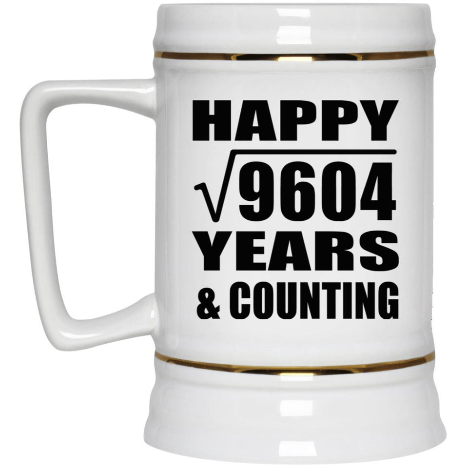 Happy 98th Anniversary Square Root of 9604 Years & Counting - Beer Stein