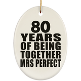 80th Anniversary 80 Years Of Being Mrs Perfect - Oval Ornament