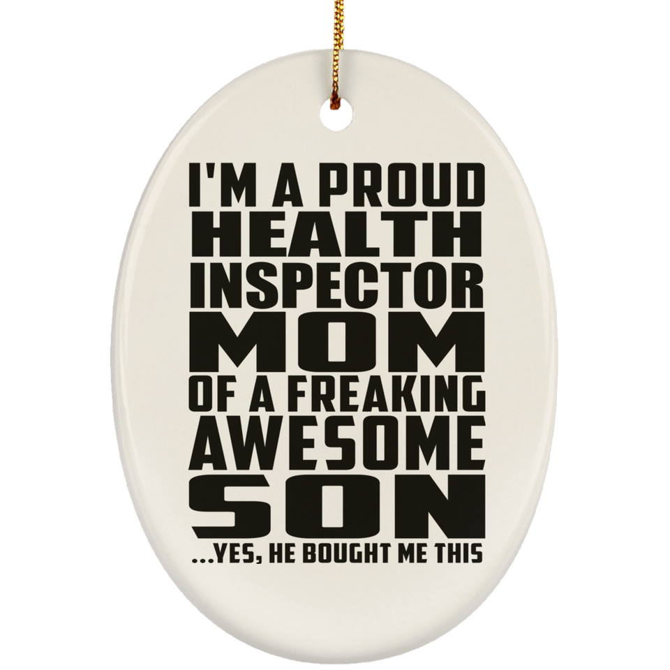 Proud Health Inspector Mom Of Awesome Son - Oval Ornament
